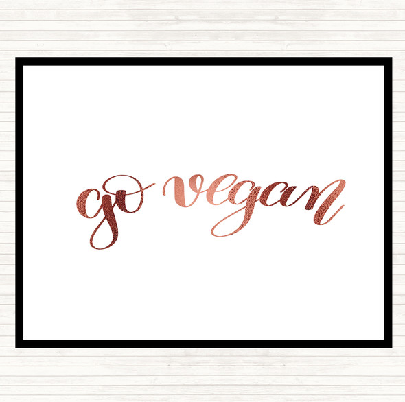 Rose Gold Go Vegan Quote Dinner Table Placemat