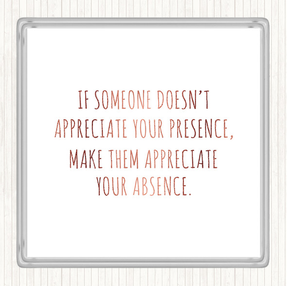 Rose Gold Appreciate Your Presence Quote Drinks Mat Coaster