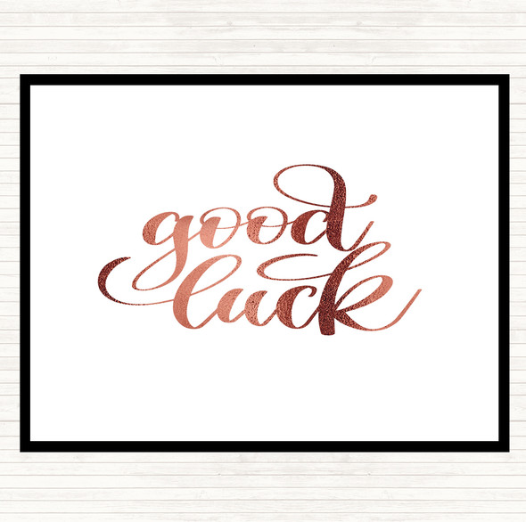 Rose Gold Good Luck Quote Dinner Table Placemat