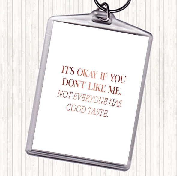 Rose Gold Good Taste Quote Bag Tag Keychain Keyring