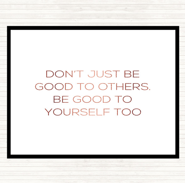 Rose Gold Good To Others Quote Mouse Mat Pad