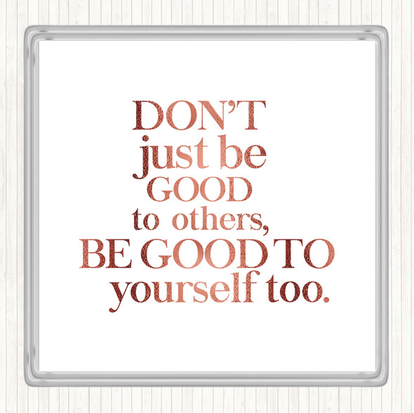 Rose Gold Good To Yourself Quote Drinks Mat Coaster