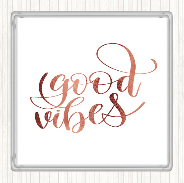 Rose Gold Good Vibes Quote Drinks Mat Coaster