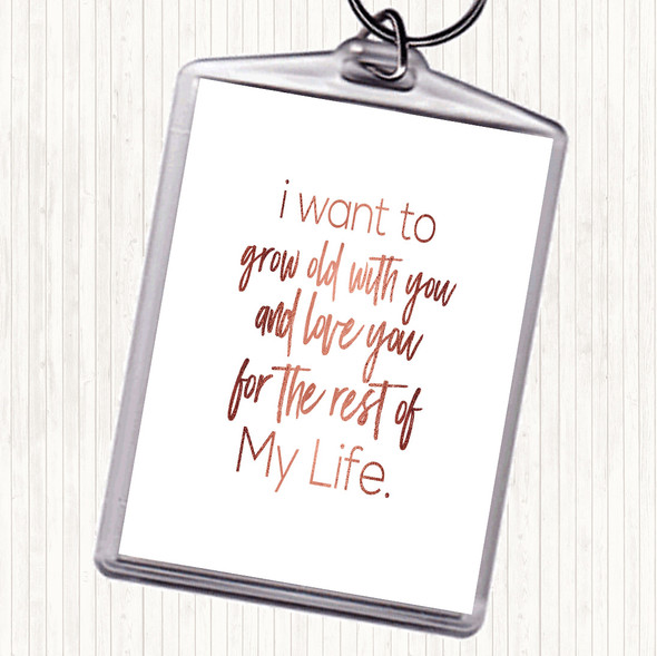 Rose Gold Grow Old Quote Bag Tag Keychain Keyring