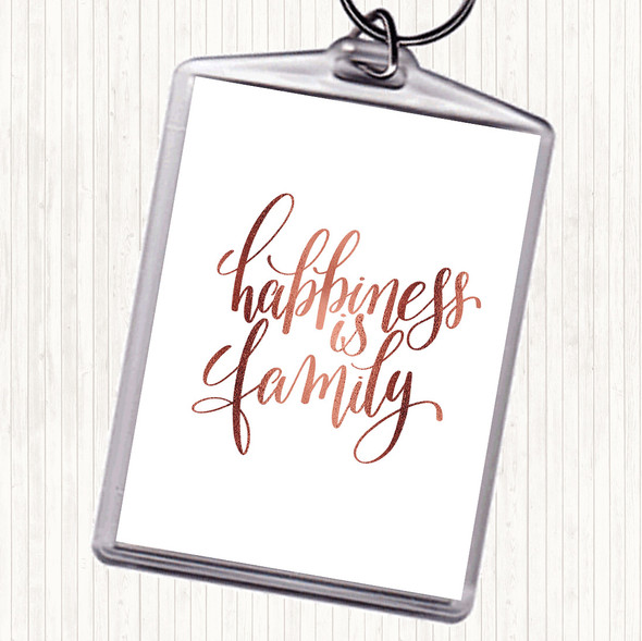 Rose Gold Happiness Is Family Quote Bag Tag Keychain Keyring
