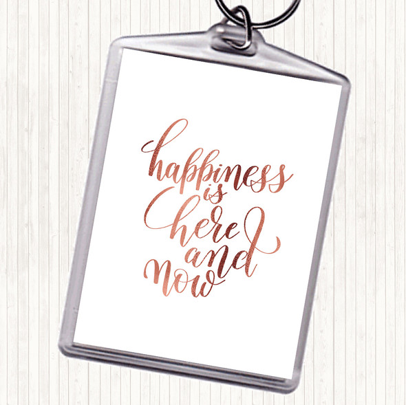 Rose Gold Happiness Is Here And Now Quote Bag Tag Keychain Keyring