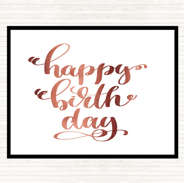 Rose Gold Happy Birth Day Quote Dinner Table Placemat