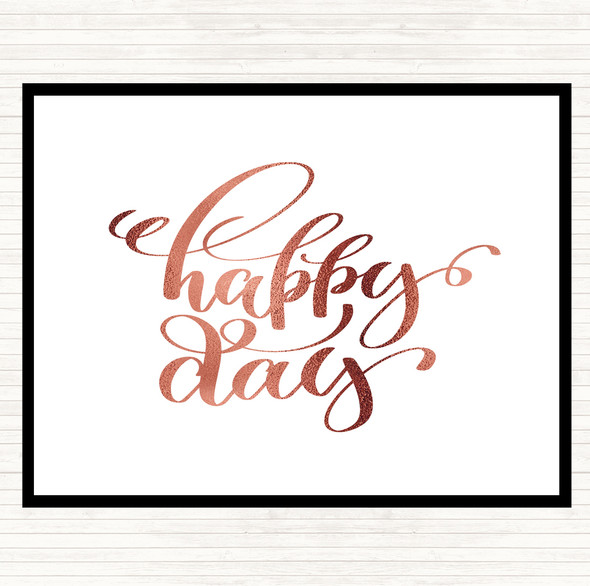 Rose Gold Happy Day Quote Mouse Mat Pad