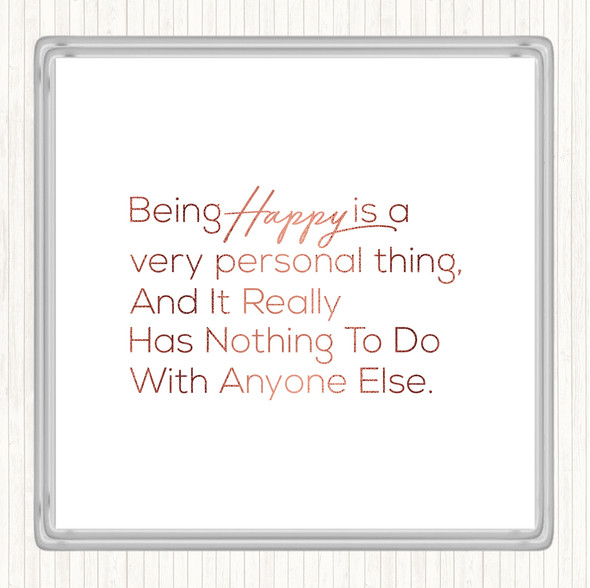 Rose Gold Happy Is Personal Quote Drinks Mat Coaster