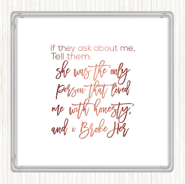 Rose Gold Ask About Me Quote Drinks Mat Coaster