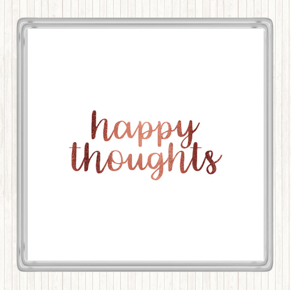 Rose Gold Happy Thoughts Quote Drinks Mat Coaster