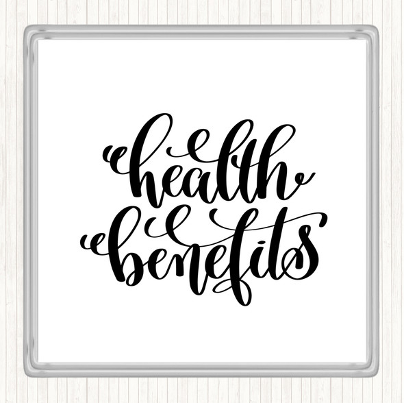 White Black Health Benefits Quote Drinks Mat Coaster