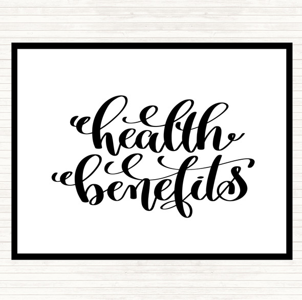 White Black Health Benefits Quote Mouse Mat Pad