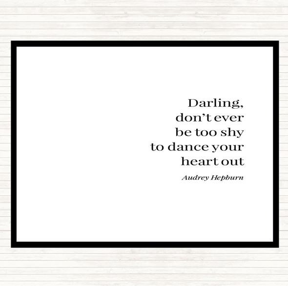 White Black Audrey Hepburn Don't Be Shy Quote Mouse Mat Pad