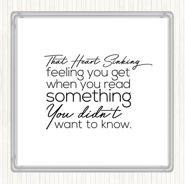 White Black Heart Sinking Quote Drinks Mat Coaster