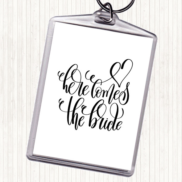 White Black Here Comes The Bride Quote Bag Tag Keychain Keyring