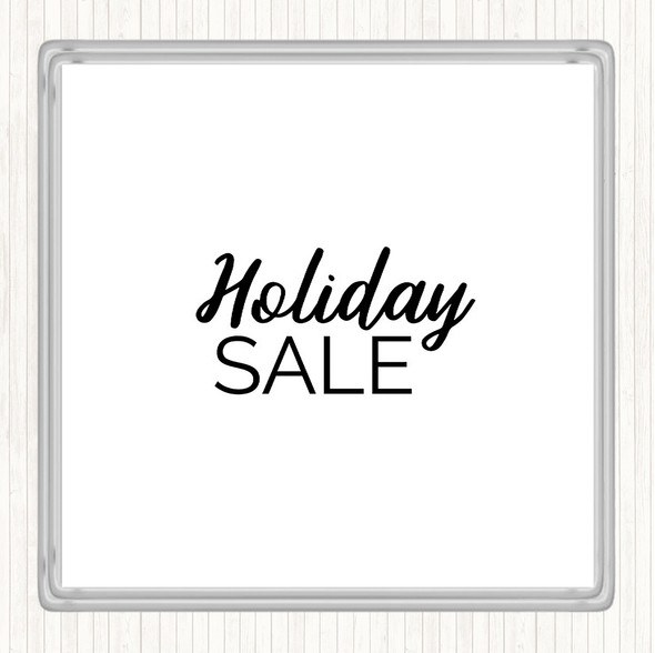 White Black Holiday Sale Quote Drinks Mat Coaster