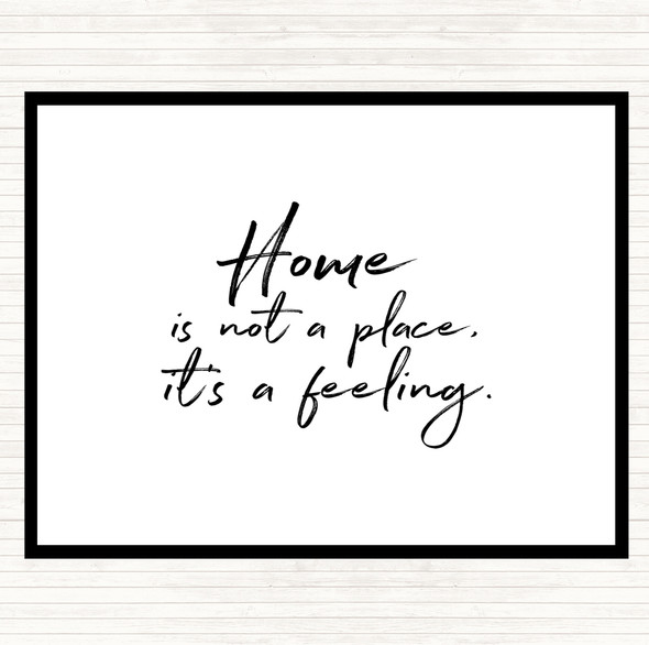 White Black Home Is Not A Place Quote Mouse Mat Pad