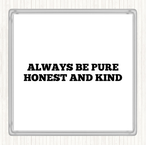 White Black Honest And Kind Quote Drinks Mat Coaster