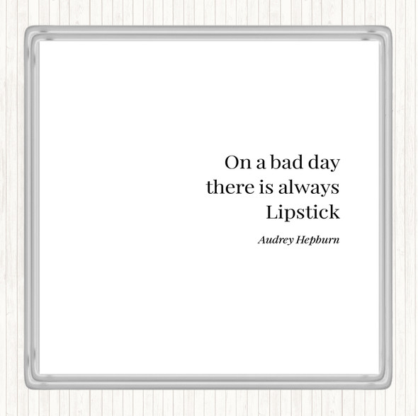 White Black Audrey Hepburn Lipstick Quote Drinks Mat Coaster