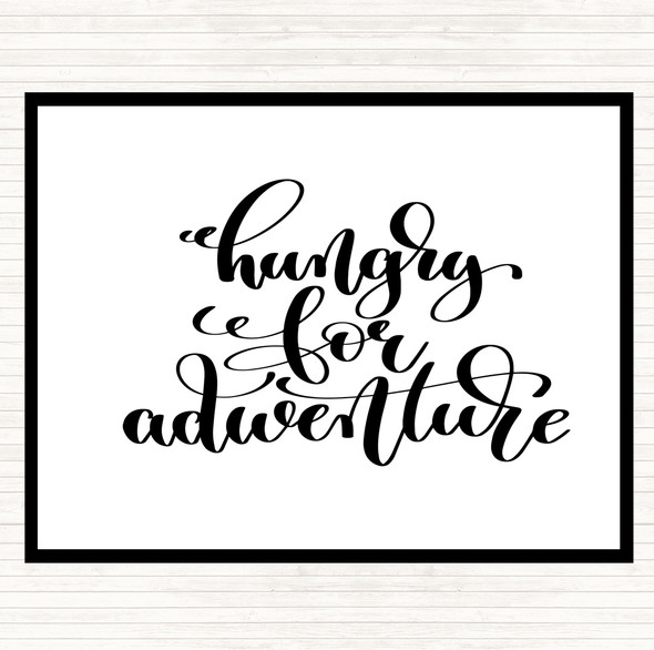 White Black Hungry For Adventure Quote Mouse Mat Pad