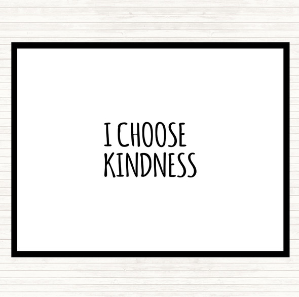 White Black I Choose Kindness Quote Mouse Mat Pad