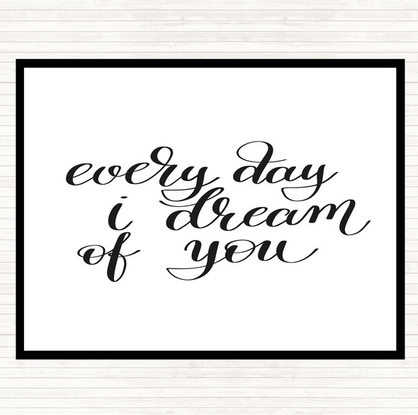 White Black I Dream Of You Quote Mouse Mat Pad
