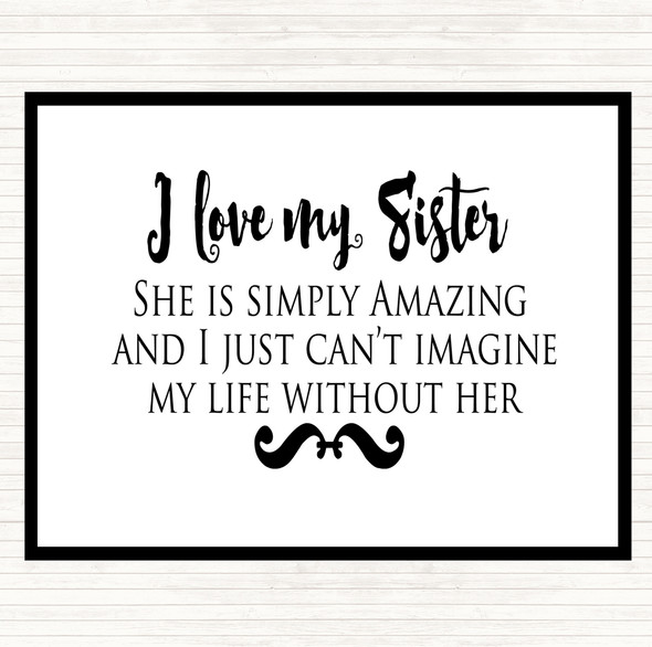 White Black I Love My Sister Quote Mouse Mat Pad