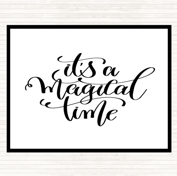 White Black A Magical Time Quote Mouse Mat Pad
