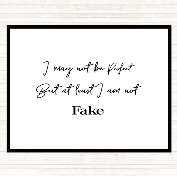 White Black I May Not Be Perfect Quote Mouse Mat Pad