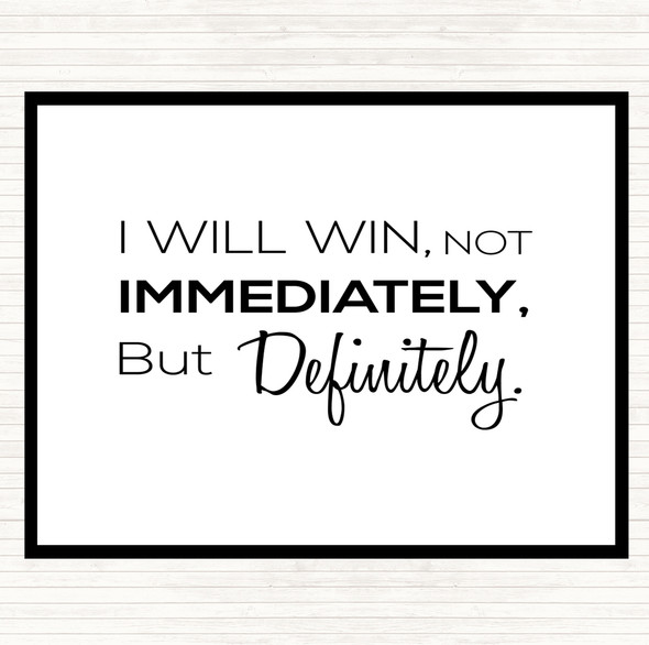 White Black I Will Win Quote Mouse Mat Pad