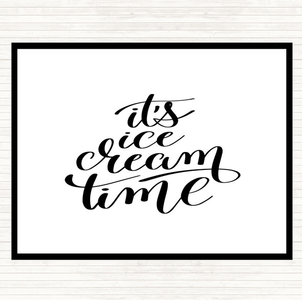 White Black Ice Cream Time Quote Mouse Mat Pad