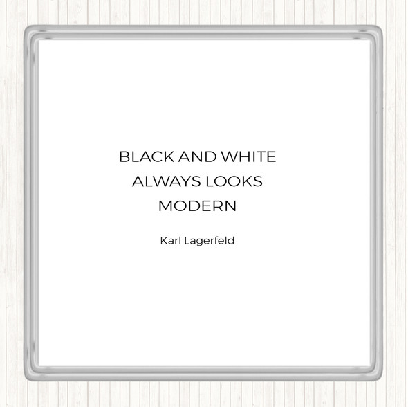 White Black Karl Lagerfield Black And White Quote Drinks Mat Coaster