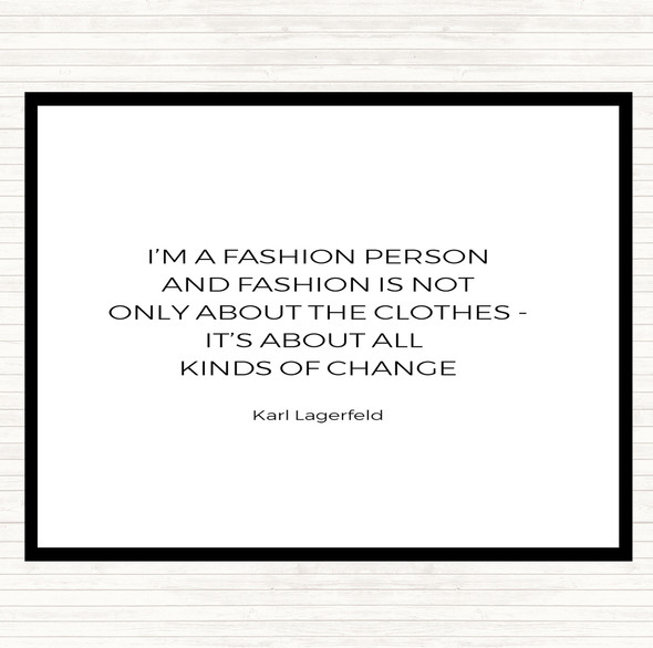 White Black Karl Lagerfield Fashion About Change Quote Dinner Table Placemat