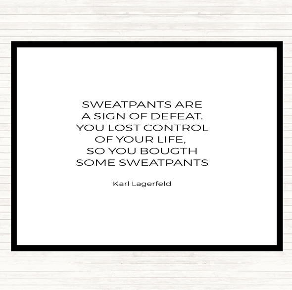 White Black Karl Lagerfield Sweatpants Defeat Quote Mouse Mat Pad