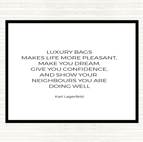 White Black Karl Photographs -Luxury Bags Quote Dinner Table Placemat