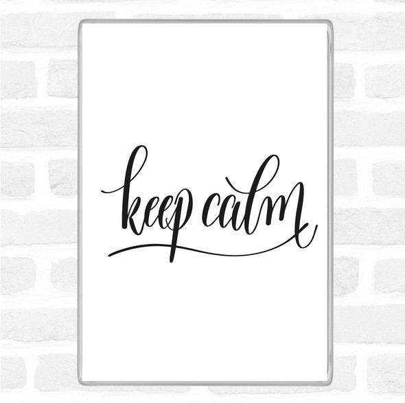 White Black Keep Calm Swirl Quote Jumbo Fridge Magnet