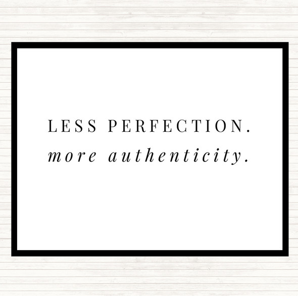 White Black Less Perfection Quote Dinner Table Placemat
