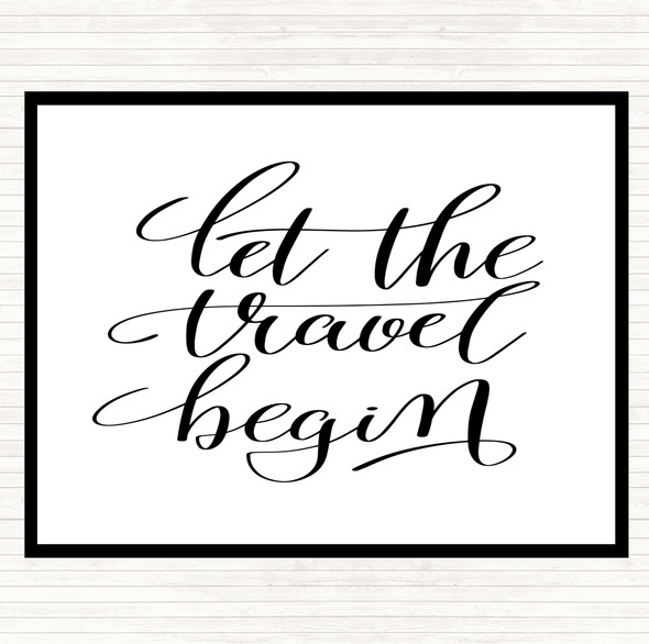 White Black Let The Travel Begin Quote Mouse Mat Pad