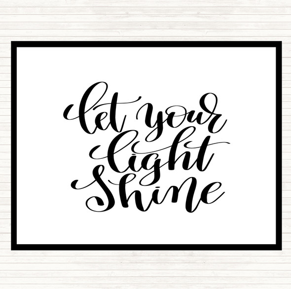 White Black Let Your Light Shine Quote Mouse Mat Pad