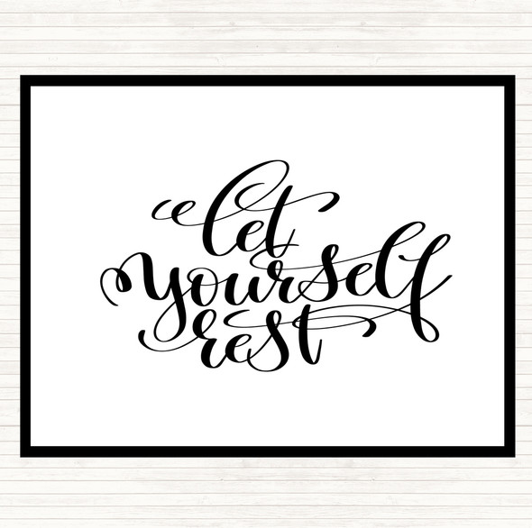 White Black Let Yourself Rest Quote Mouse Mat Pad