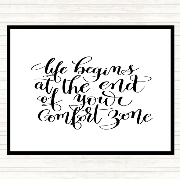 White Black Life Begins End Comfort Zone Quote Dinner Table Placemat