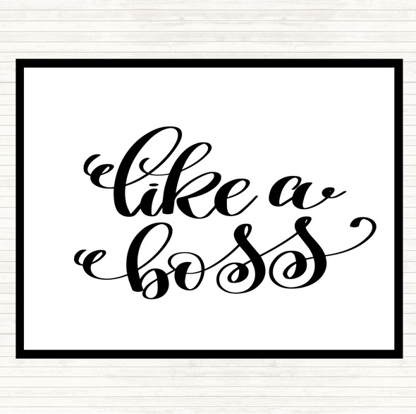 White Black Like A Boss Swirl Quote Mouse Mat Pad