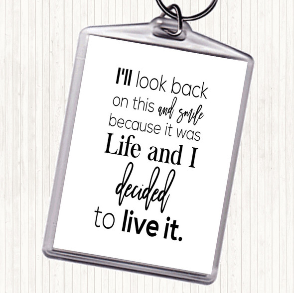 White Black Look Back And Smile Quote Bag Tag Keychain Keyring