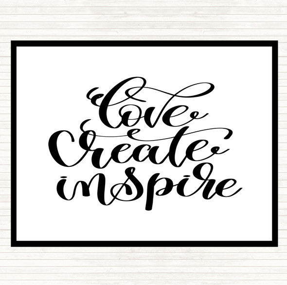 White Black Love Create Inspire Quote Dinner Table Placemat