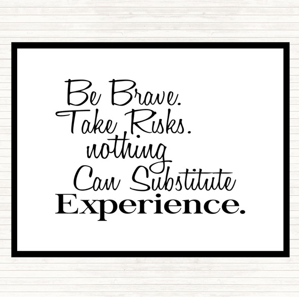 White Black Be Brave Quote Mouse Mat Pad