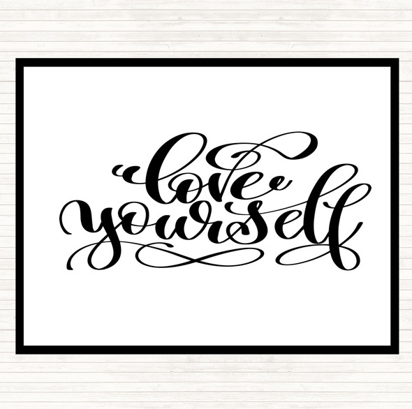 White Black Love Yourself Swirl Quote Dinner Table Placemat