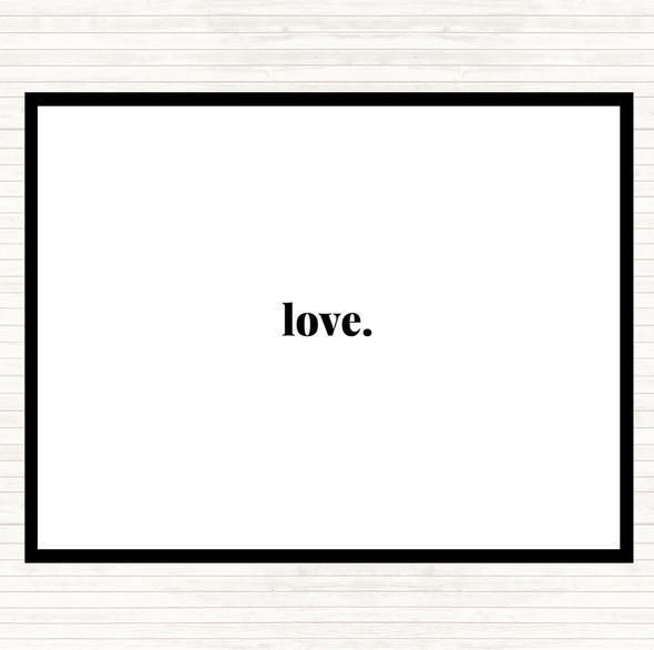 White Black Love Quote Mouse Mat Pad