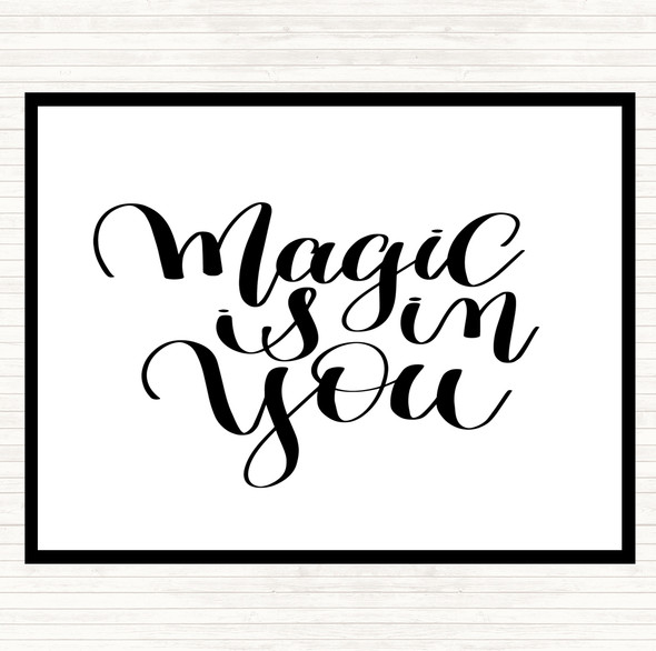 White Black Magic Is In You Quote Mouse Mat Pad