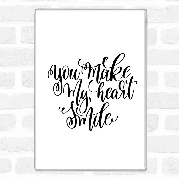 White Black Make My Heart Smile Quote Jumbo Fridge Magnet